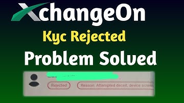 XchangeOn Kyc Rejected Problem Solved, Raise A Ticket Kaise Kre , Ticket No Pending Kyc Problem !!