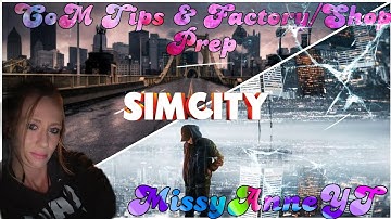 SimCity Build it (CoM Tips/Factory Production/Mistakes Walkthrough)