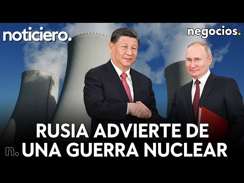 NOTICIERO: Rusia advierte de una guerra nuclear mundial, escalada total en L&iacute;bano y China en alerta