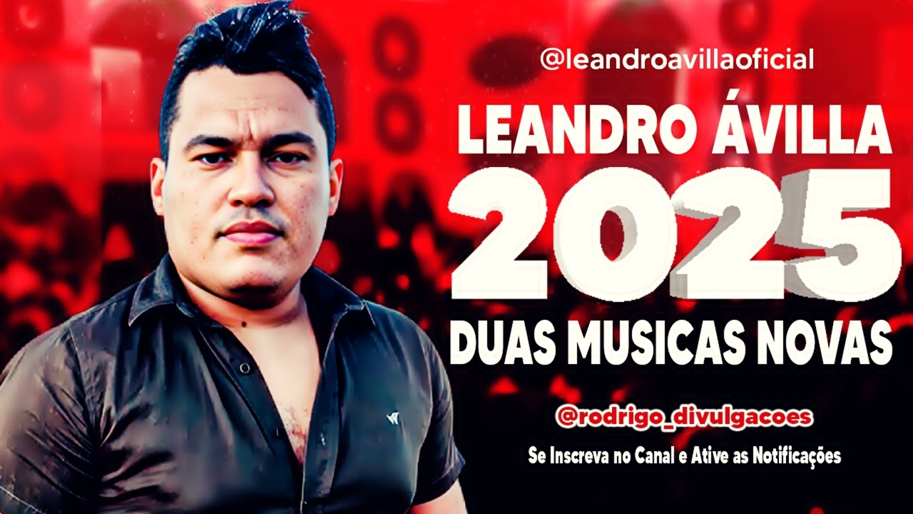 LEANDRO AVILLA - 2025 - DUAS MÚSICAS NOVAS - CD 2025 -