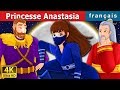 Princesse Anastasia |  Princess Anastasia Story | Histoire Pour S'endormir | Contes De Fées Français
