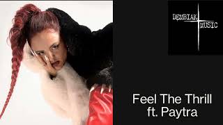 Dembiak Music - Feel The Thrill ft. Paytra
