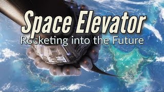 Space Elevators Ascending to New Height
