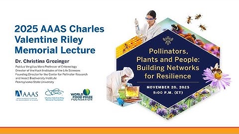 2025 AAAS C.V. Riley Memorial Lecture with Dr. Christina Grozinger