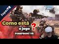 Como será que está agora o nosso Battlefield do VR? Confira as atualizações sobre Forefront!