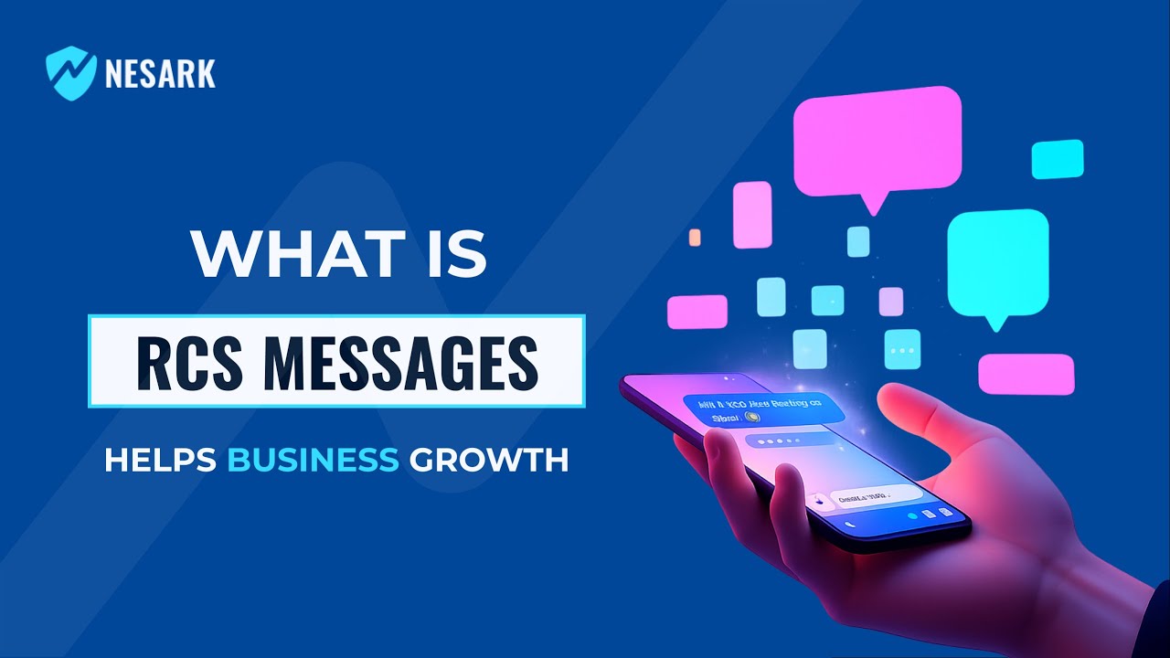 What is RCS Messaging? | Types of RCS Messages and How RCS Helps in Business Growth | Nesark