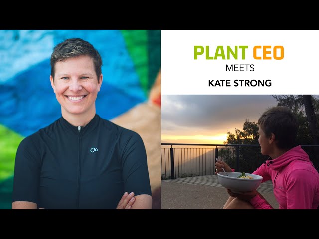 Kate Strong - her life and new challenges || PLANT CEO #80