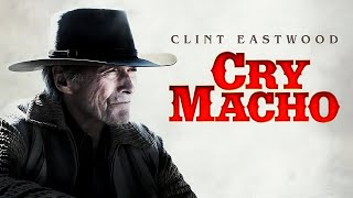 Cry Macho 2021 Movie | Clint Eastwood | Octo Cinemax | Full Fact & Review Film