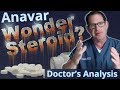 Anavar  wonder steroid  doctors analysis of side effects  properties