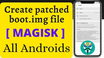 Patch BOOT.IMG file with Magisk | Patch boot.img with Magisk to Root Android | Boot image patching