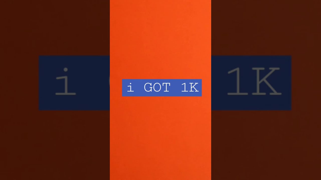 I GOT 1K