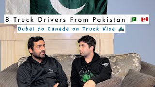 Dubai to Canada on Truck Driver Visa | 8 Pakistani Truck Drivers in one home |