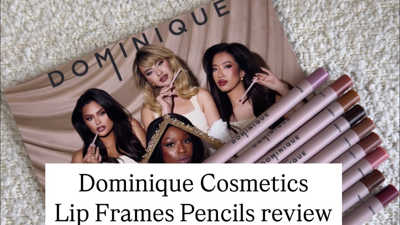 reviewing the new Lip Frame Pencils from Dominique Cosmetics! 