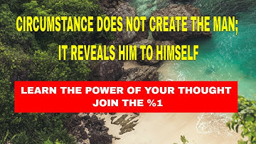 JAMES ALLEN - EFFECT OF THOUGHT ON CIRCUMSTANCE