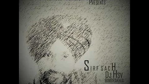 Track:- Sirf Sach (Lok Tath) (Remix) | Vocals:- Surjit Bindrakhia | Music:- Dj Hsv