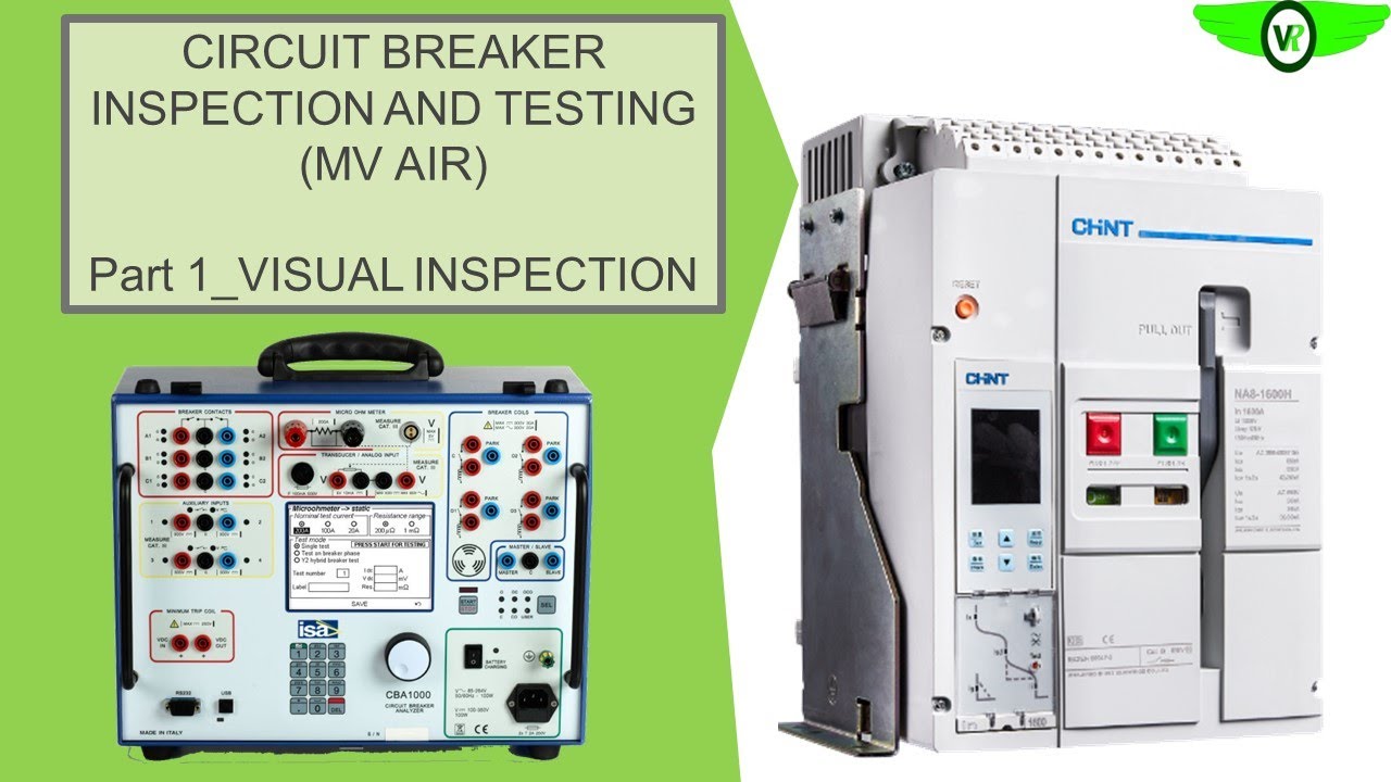 CIRCUIT BREAKER INSPECTION AND TESTING_ MV AIR CIRCUIT BREAKER _Part 1 ...