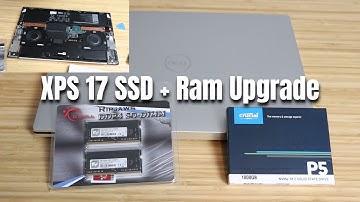 Dell XPS 15/17 RAM + SSD Upgrade: Making the Best Better!!!