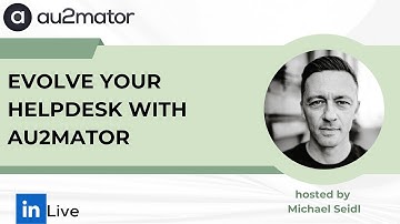 WEBCAST - Evolve your Helpdesk with au2mator (EN, 09-2024)