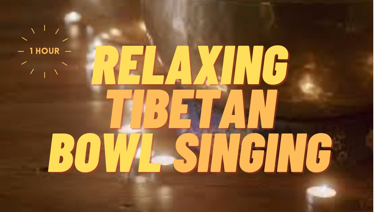 Tibetan Singing Bowl - 1 Hour of Relaxing, Ambient Sound to Meditate ...