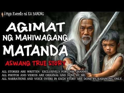 AGIMAT NG MAHIWAGANG MATANDA ｜ Kwentong Aswang ｜ True Story