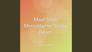 Maaf Telah Mencintaimu Terlalu Dalam