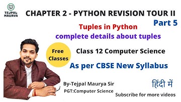 Chapter 2 Python Revision Tour 2 | Part 5 | Tuples |Method Function| Class 12 CS | New CBSE Syllabus
