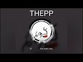 THEPP SONG | DJ REMIX | THE MUSIC HUB