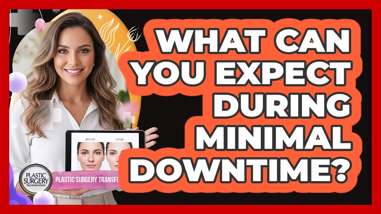 What Can You Expect During Minimal Downtime?
