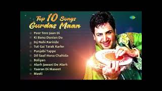Top 10 Gurdas Maan Hits   Peer Tere Jaan Di   Punjabi Tappe   Evergreen Punjabi Songs 2026