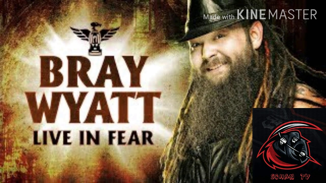 Bray Wyatt Old theme song live in fear