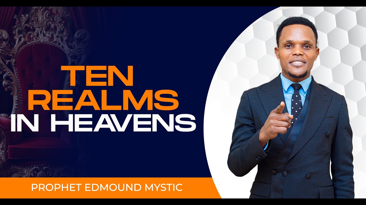 TEN REALMS IN HEAVEN : PROPHET EDMOUND MYSTIC