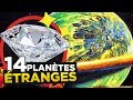 14 PLANÈTES les plus ÉTRANGES de l'UNIVERS