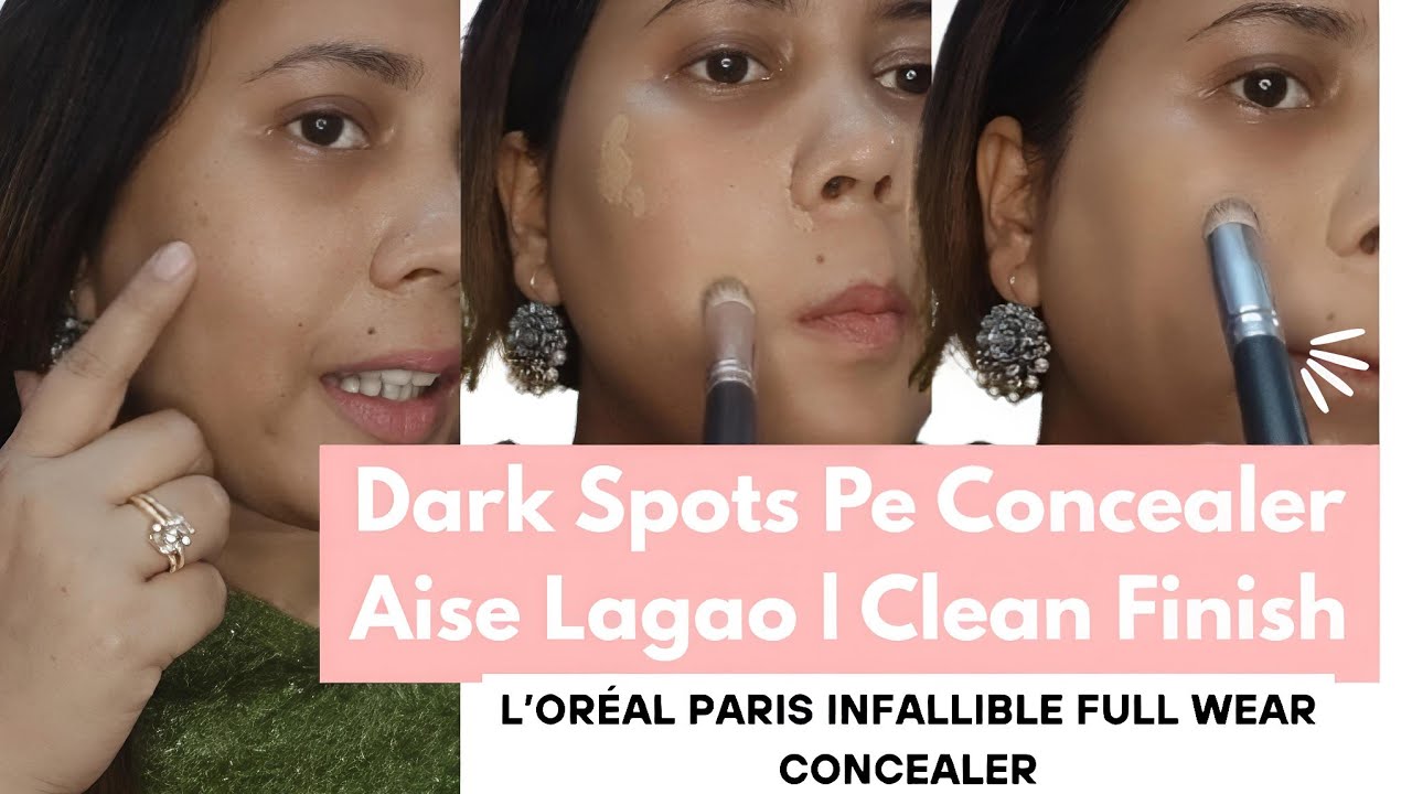 Dark Spots Pe Concealer Aise Lagao | Clean Finish | L’Oréal Concealer 