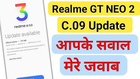 Realme GT Neo 2 C.09 Update Full Review||Questions About the Update||Realme GT Neo 2 Software Update