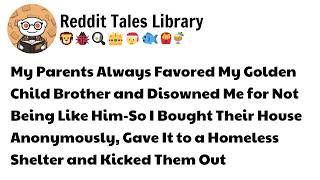 My Parents Favored My Golden Child Brother and Disowned Me for Not Being Like Him Reddit Stories