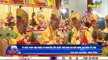 TT-HUẾ: PHÁP HỘI DƯỢC SƯ NGUYỆN CẦU QUỐC THÁI DÂN AN ĐẦU NĂM TẠI CHÙA TỪ LÂM