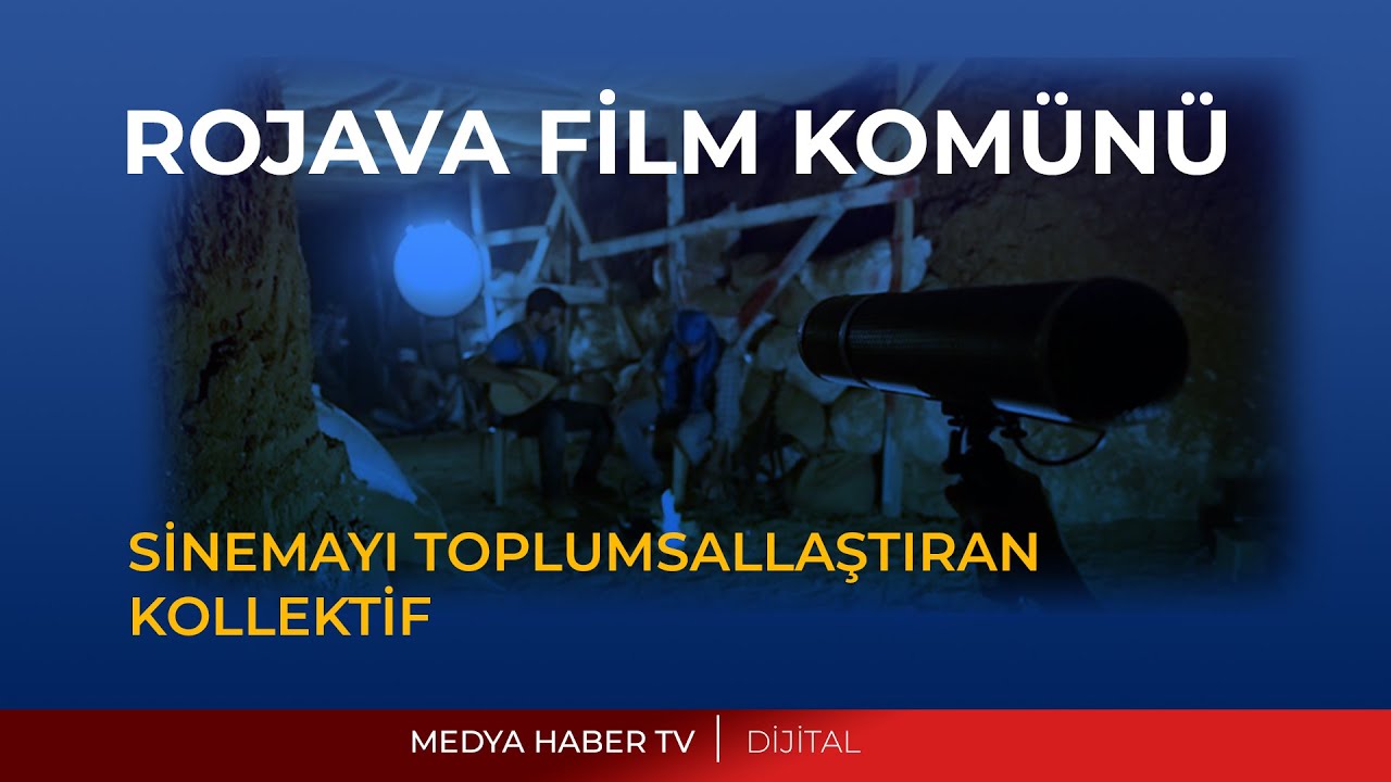 SİNEMAYI TOPLUMSALLAŞTIRAN KOLLEKTİF:ROJAVA FİLM KOMÜNÜ - YouTube