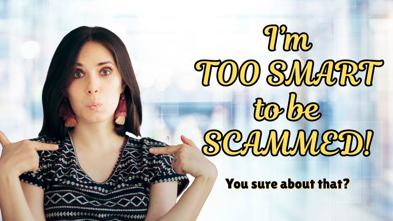 Top 5 Reasons SMART PEOPLE Fall for FRAUD and How to Change That