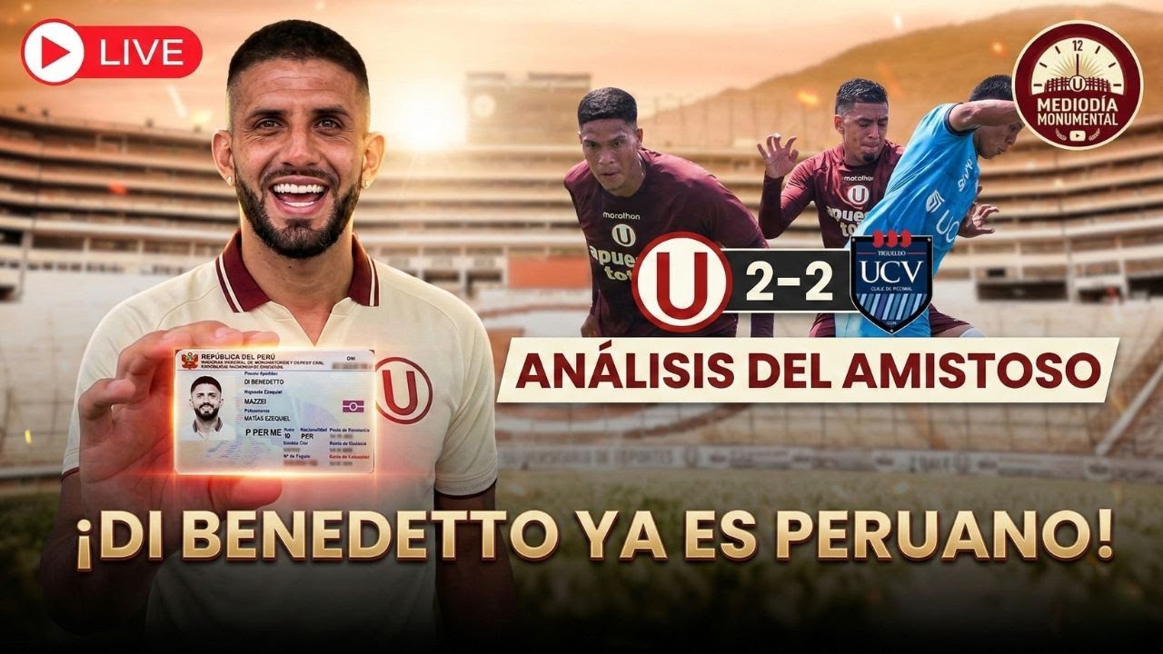 🔥 ¡DI BENEDETTO YA ES PERUANO! Análisis del partido amistoso de la 'U' | MEDIODÍA MONUMENTAL
