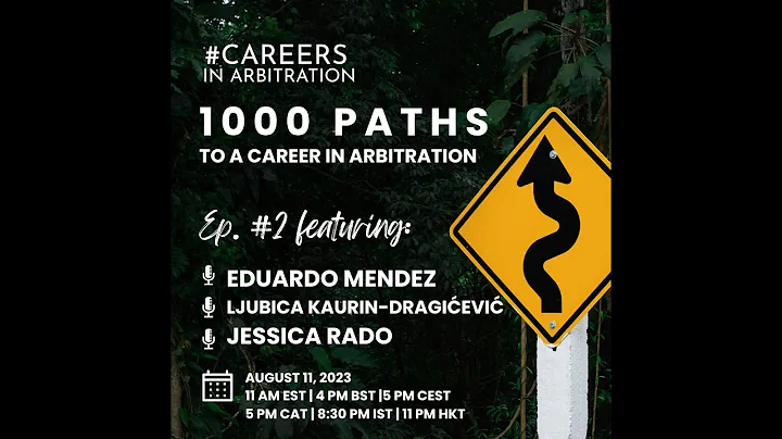1,000 Paths to a Career in Arbitration #2
