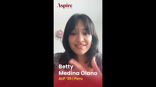 Alumni Spotlight: Betty Medina Olano | ALP '25 | Peru