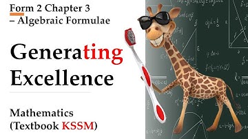 KSSM Form 2 Mathematics Chapter 3 - Generating Excellence | Algebraic Formulae
