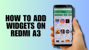How to Add Widgets on Redmi A3 - Step by step Guide