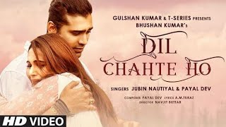 Dil chahte ho ya jaan chahte ho lyrics Heart touching song (jubin Nautiyal) 28 August 2020