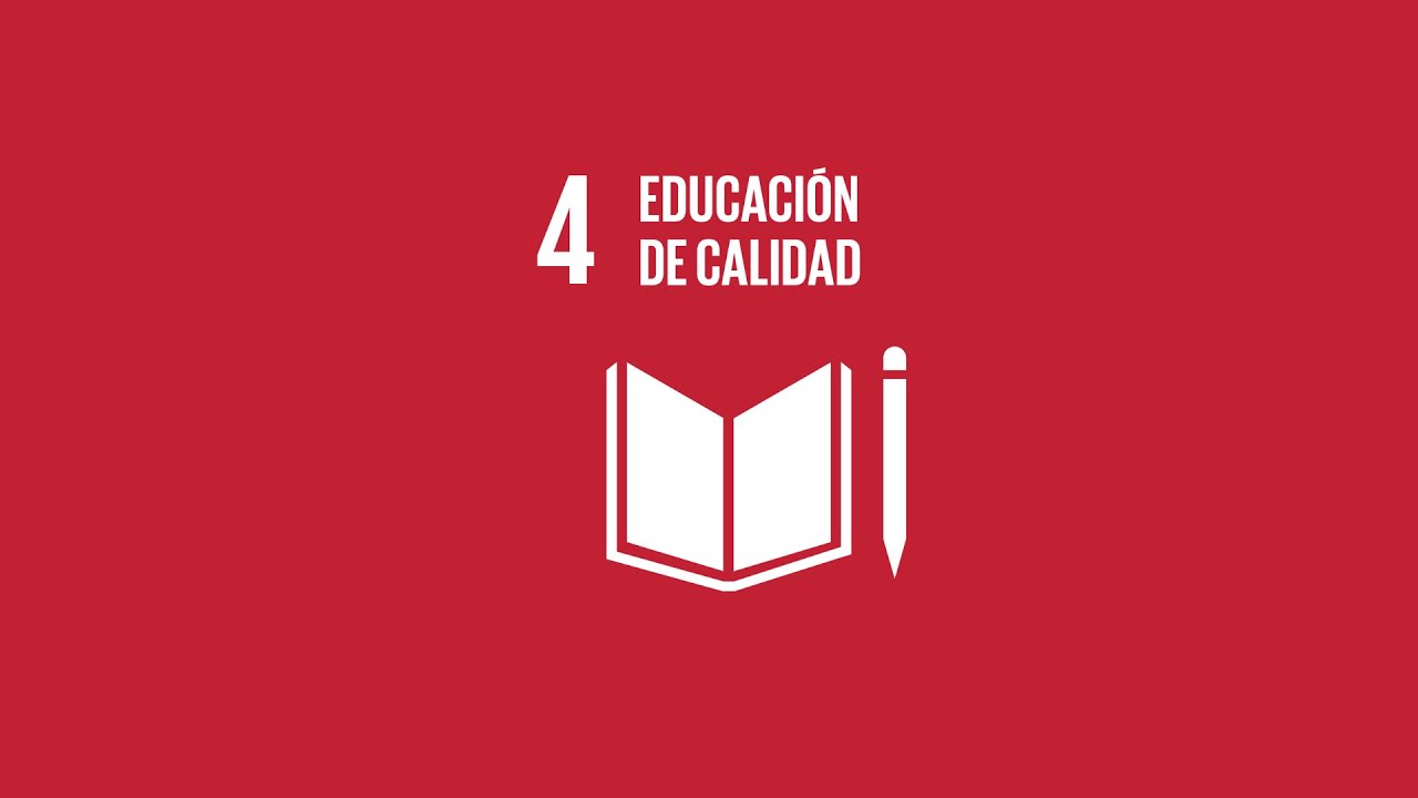 ODS #4: Educación de Calidad - YouTube