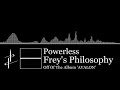Powerless  freys philosophy official audio  lanota