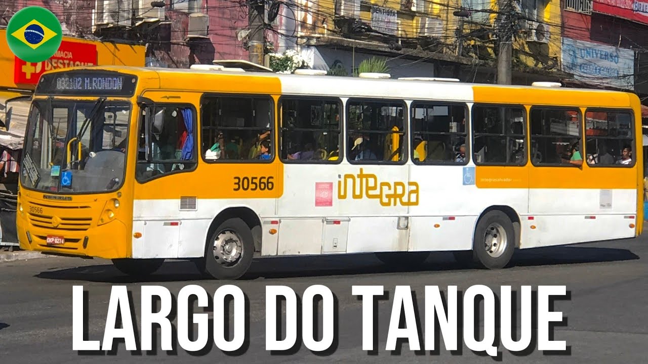 LARGO DO TANQUE | Movimentação de Ônibus em Salvador #16. 