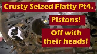 Seized Ford Flathead V8 Teardown Pt4: Pistons! Lets bust 'em out!