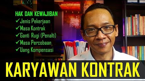 Hak dan Kewajiban Karyawan Kontrak (PKWT)... #pkwt #karyawankontrak