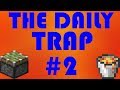Death by Coal - The Daily Trap #2